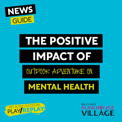 The Positive Impact of Outdoor Adventure on Mental Health