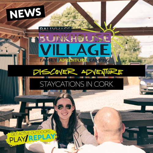 Ballyhass Bunkhouse Village: The Ultimate Staycation Experience in Cork