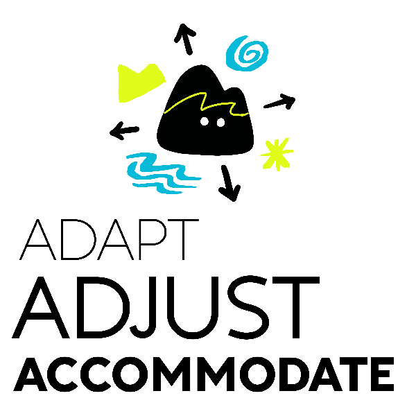 Adapt | Adjust & Accommodate